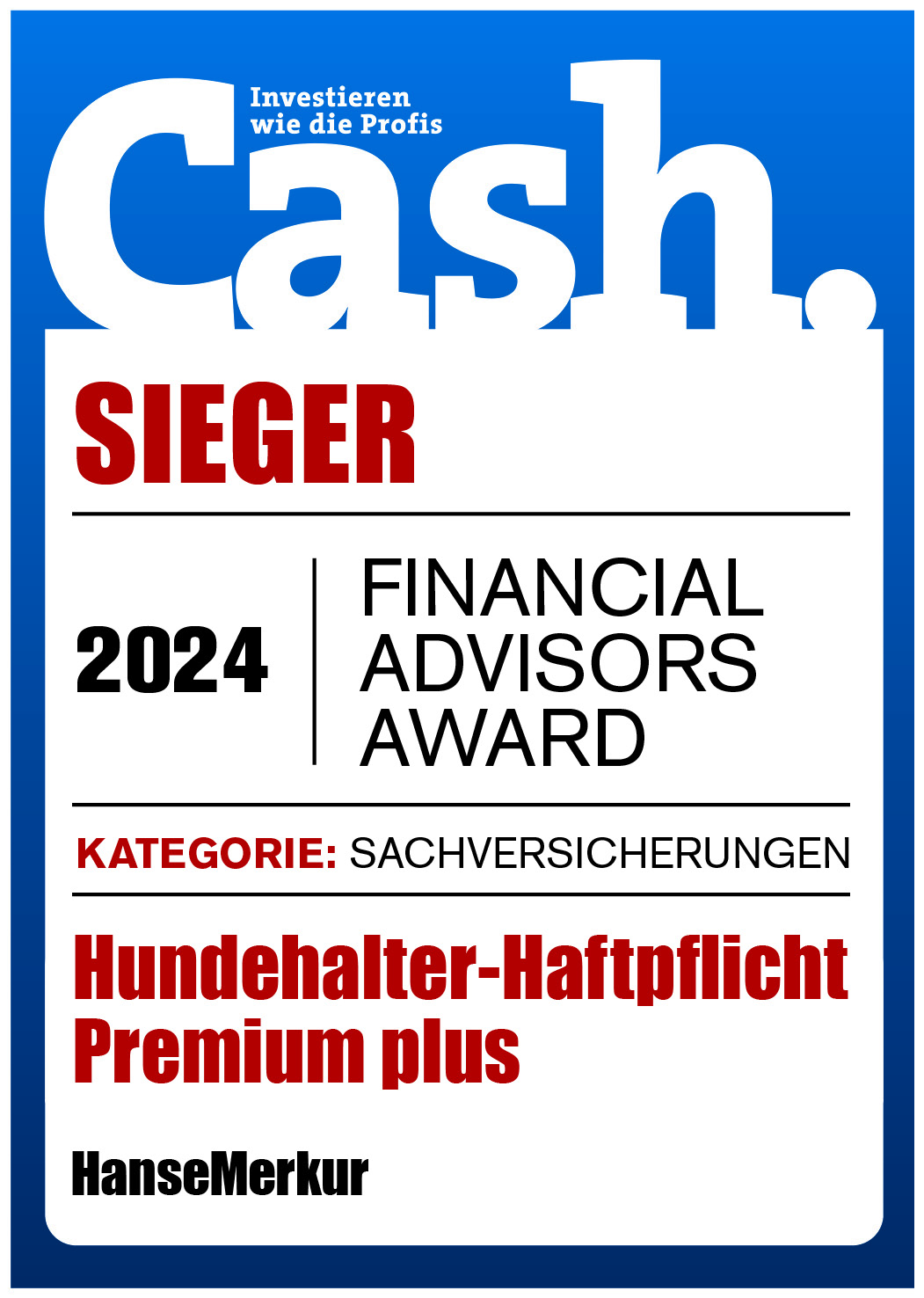Cash. Financial Advisors Award 2024 – Sachversicherungen – Hundehalter-Haftpflicht Premium plus